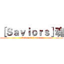 ［Ｓａｖｉｏｒｓ］魂 (Tower Of Saviors)