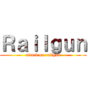 Ｒａｉｌｇｕｎ (attack on railgun)