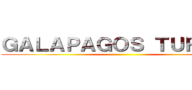 ＧＡＬＡＰＡＧＯＳ ＴＵＲＴＬＥ ()