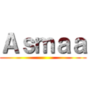 Ａｓｍａａ ()