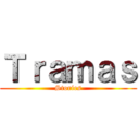 Ｔｒａｍａｓ (Stories)