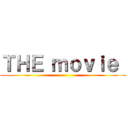ＴＨＥ ｍｏｖｉｅ  ()