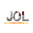 ＪＯＬ (job op lite)