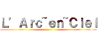 Ｌ’Ａｒｃ~ｅｎ~Ｃｉｅｌ ()