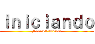 Ｉｎｉｃｉａｎｄｏ (MaddieAckerman)