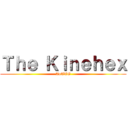 Ｔｈｅ Ｋｉｎｅｈｅｘ (AoTTG)