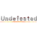 Ｕｎｄｅｆｅａｔｅｄ (THE SUPER 8)