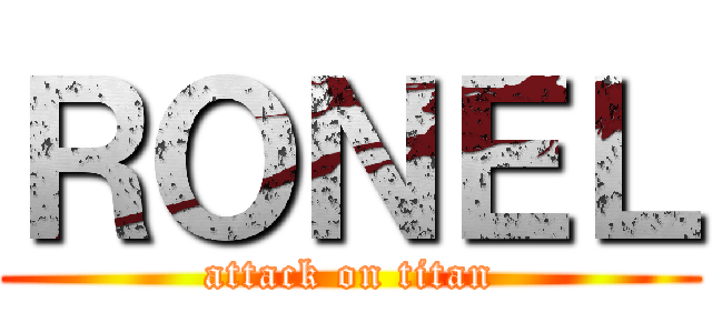 ＲＯＮＥＬ (attack on titan)