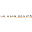 Ｌｅ ｃｌａｎ ｄｅｓ ｍａｎｇａｖｏｒｅｓ (attack on titan)