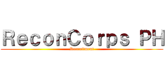 ＲｅｃｏｎＣｏｒｐｓ ＰＨ (Recruitment)