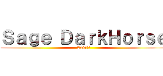 Ｓａｇｅ ＤａｒｋＨｏｒｓｅ (Knight)