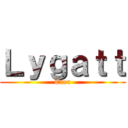 Ｌｙｇａｔｔ (Eren)