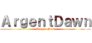 ＡｒｇｅｎｔＤａｗｎ (Dragon Nest)