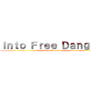 Ｉｎｔｏ Ｆｒｅｅ Ｄａｎｇａｎ (Divine Comedy)