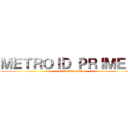 ＭＥＴＲＯＩＤ ＰＲＩＭＥ ２ (DAK ECHOES)