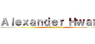 Ａｌｅｘａｎｄｅｒ Ｈｗａｎｇ (attack on titan)