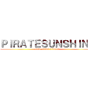 ＰＩＲＡＴＥＳＵＮＳＨＩＮＥ (anime, manga y juegos!)