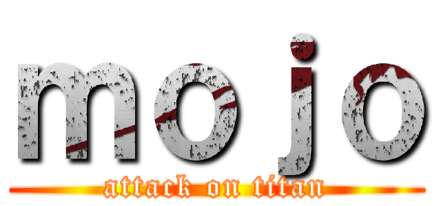 ｍｏｊｏ (attack on titan)