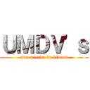ＵＭＤＶ'ｓ (una mierda de videos)