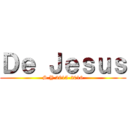 Ｄｅ Ｊｅｓｕｓ (S.Y 2015-2016)