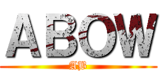 ＡＢＯＷ (AB)
