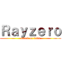 Ｒａｙｚｅｒｏ (attack on fails)