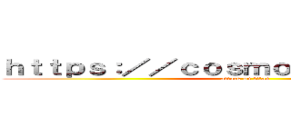 ｈｔｔｐｓ：／／ｃｏｓｍｏｗｏｒｌｄ．ｊｐ／ (attack on titan)