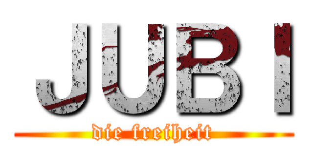 ＪＵＢＩ (die freiheit)