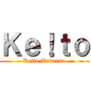 Ｋｅ！ｔｏ (Keito Takaesu)