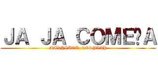 ＪＡ ＪＡ ＣＯＭＥÇＡ (MARYLUCK_COSPLAY)