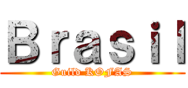 Ｂｒａｓｉｌ (Guild KOFAS)