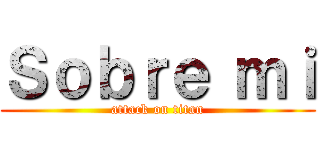 Ｓｏｂｒｅ ｍｉ (attack on titan)