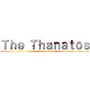 Ｔｈｅ Ｔｈａｎａｔｏｓ (attack on titan)