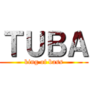 ＴＵＢＡ (king of bass)