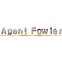 Ａｇｅｎｔ Ｆｏｗｌｅｒ (Transformers)