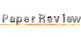 Ｐａｐｅｒ Ｒｅｖｉｅｗ (attack on UNJUSTICE)