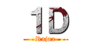 １Ｄ (Rajaa)
