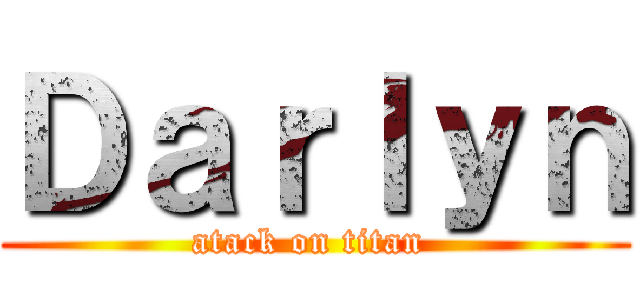 Ｄａｒｌｙｎ (atack on titan )