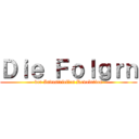 Ｄｉｅ Ｆｏｌｇｒｎ (der Industriellen Revolution)