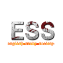 ＥＳＳ (english study society)