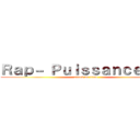 Ｒａｐ－ Ｐｕｉｓｓａｎｃｅ Ｍｃ (attack on titan)