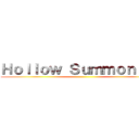 Ｈｏｌｌｏｗ Ｓｕｍｍｏｎｎｅｒ ()