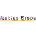 Ｍａｔｉａｓ Ｂｒｅｐｅ ()