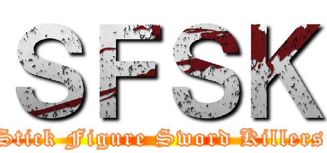 ＳＦＳＫ (Stick Figure Sword Killers)