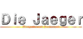 Ｄｉｅ Ｊａｅｇｅｒ (Biergarten und Restaurant)