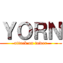 ＹＯＲＮ (attack on tower)