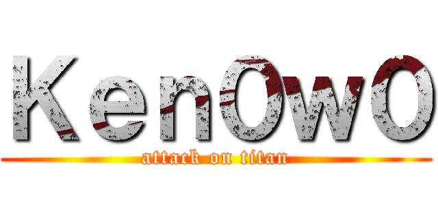 Ｋｅｎ０ｗ０ (attack on titan)