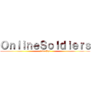 ＯｎｌｉｎｅＳｏｌｄｉｅｒｓ (SCorPhs)