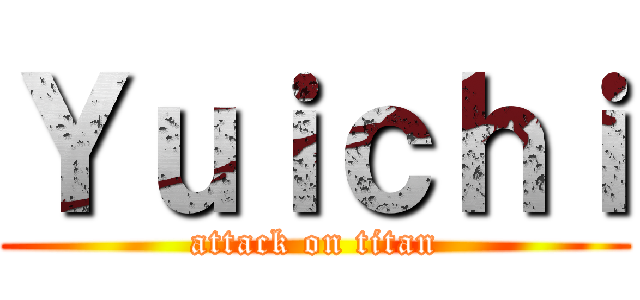 Ｙｕｉｃｈｉ (attack on titan)
