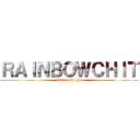 ＲＡＩＮＢＯＷＣＨＩＴ (Otaku Vlogs)
